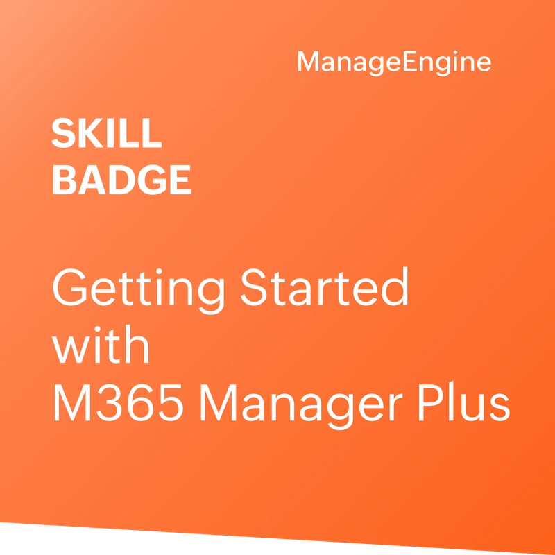 Credly badge artwork for Getting Started with M365 Manager Plus logo
