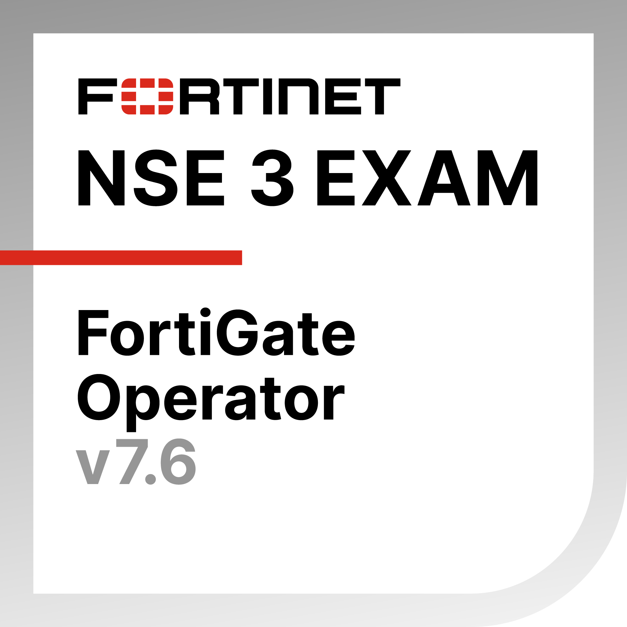 Credly badge artwork for Fortinet FortiGate 7.6 Operator logo